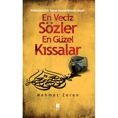 En Veciz Sözler En Güzel Kıssalar