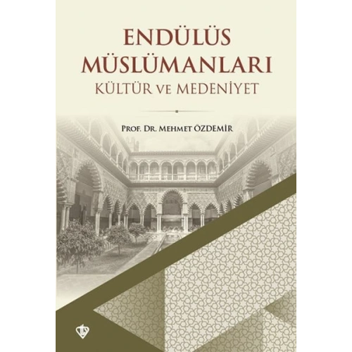 Endülüs Müslümanları Kültür ve Medeniyet