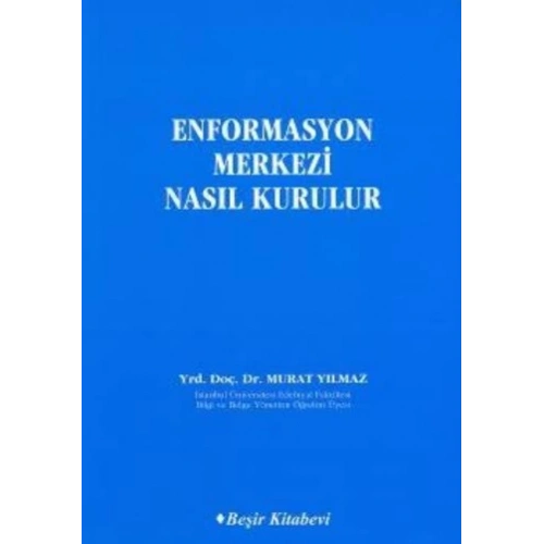 Enformasyon Merkezi Nasıl Kurulur