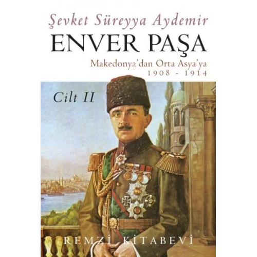 Enver Paşa - Cilt 2