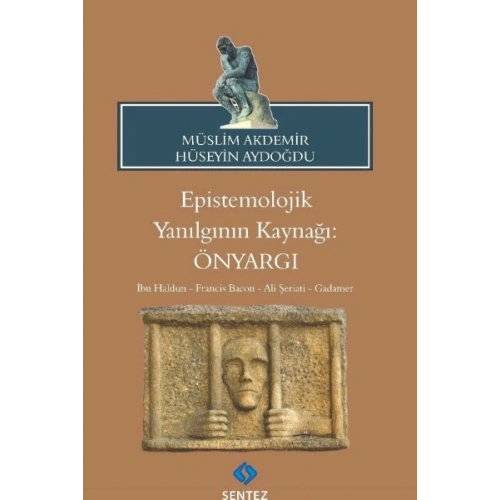 Epistemolojik Yanılgının Kaynağı: Önyargı