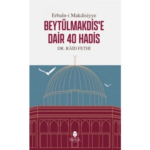 Erbain-i Makdisiyye Beytülmakdise Dair 40 Hadis