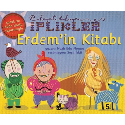 Erdemin Kitabı-Hayatı Dokuyan İplikler