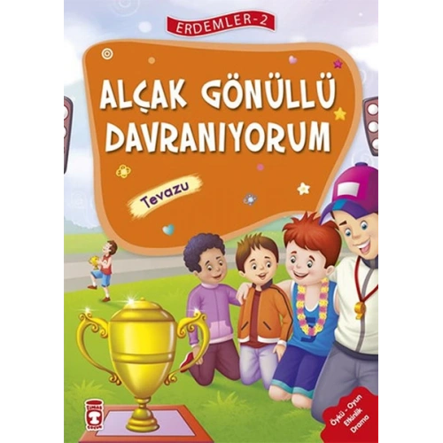 Erdemler 2 - Alçakgönüllü Davranıyorum Tevazu