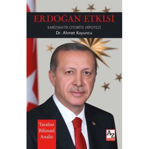 Erdoğan Etkisi Karizmatik Otorite Hipotezi