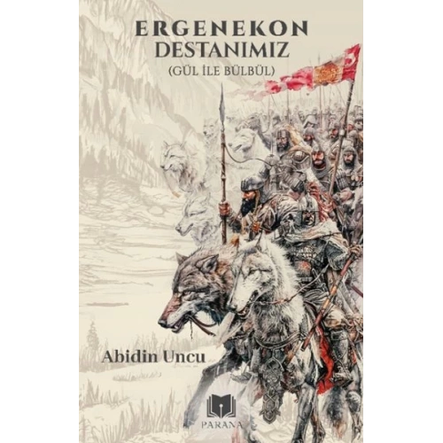 Ergenekon Destanımız (Gül İle Bülbül)