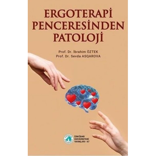 Ergoterapi Penceresinden Patoloji