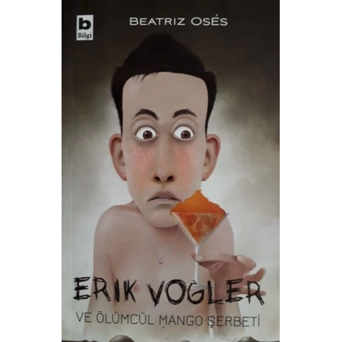 Erik Vogler ve Ölümcül Mango Şerbeti