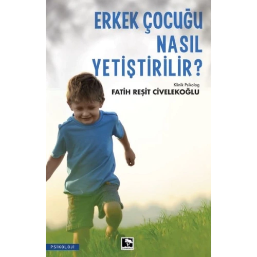 Erkek Çocuğu Nasıl Yetiştirilir?