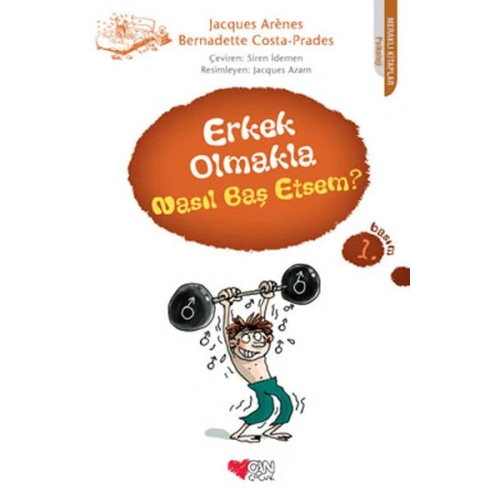 Erkek Olmakla Nasıl Baş Etsem?