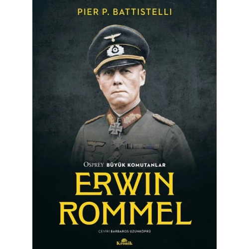 Erwin Rommel - Osprey Büyük Komutanlar