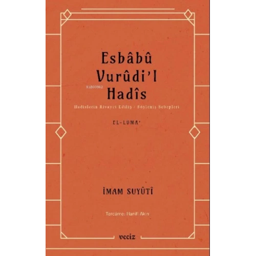 Esbabu Vurudil Hadis-Hadislerin Rivayet Ediliş Sebepleri