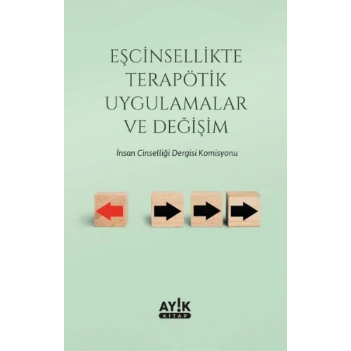 Eşcinsellikte Terapötik Uygulamalar ve Değişim