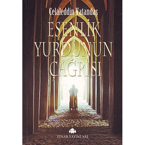 Esenlik Yurdunun Çağrısı