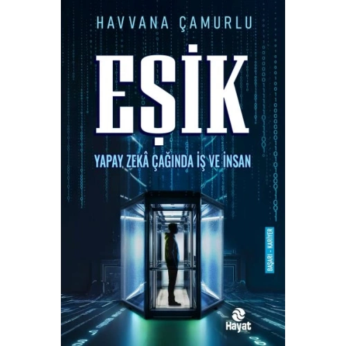 Eşik Yapay Zekâ Çağında İş Ve İnsan