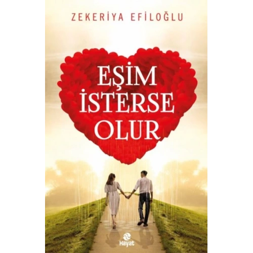 Eşim İsterse Olur - Evlilik Öyküleri 1