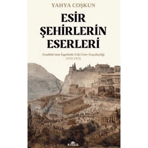 Esir Şehirlerin Eserleri