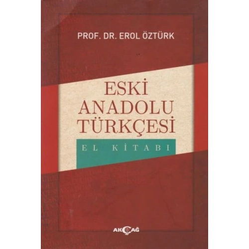 Eski Anadolu Türkçesi El Kitabı