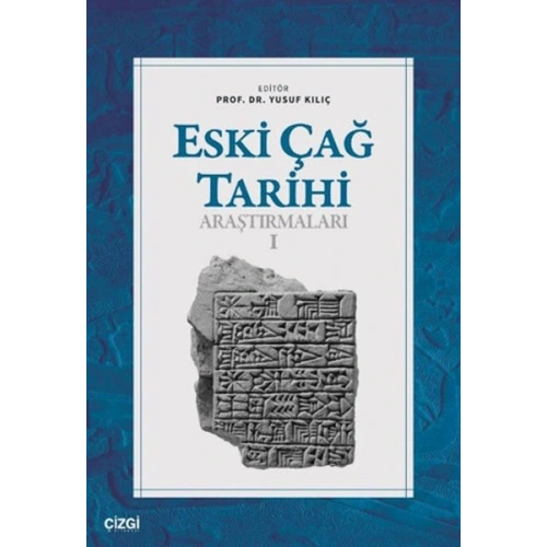 Eski Çağ Tarihi Araştırmaları - I