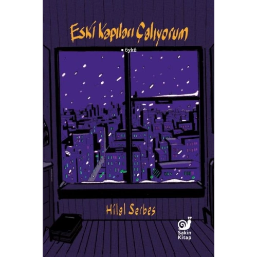 Eski Kapıları Çalıyorum