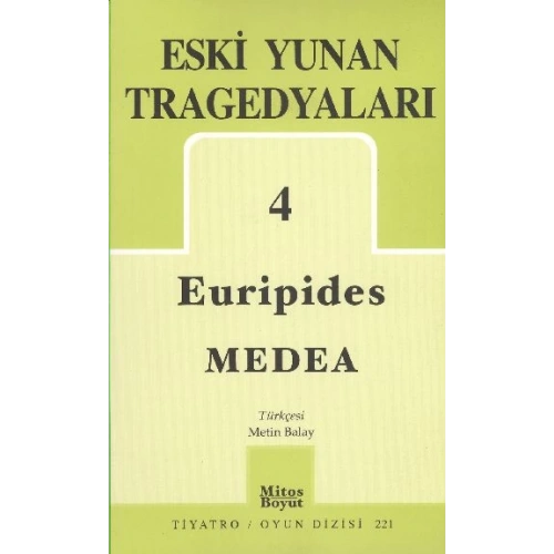 Eski Yunan Tragedyaları 4 / Medea