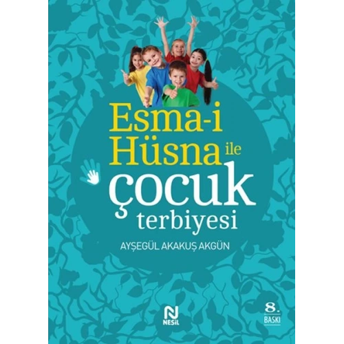 Esma-i Hüsna ile Çocuk Terbiyesi