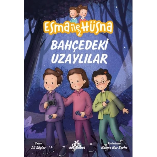 Esma ile Hüsna 2 - Bahçedeki Uzaylılar