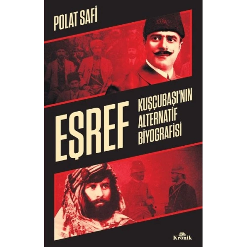 Eşref - Kuşçubaşı’nın Alternatif Biyografisi - Gizli Teşkilatlar