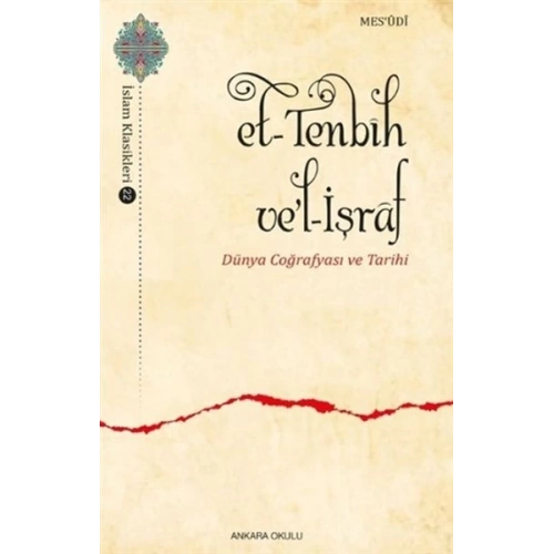 Et-Tenbih vel-İşraf - Dünya Coğrafyası ve Tarihi