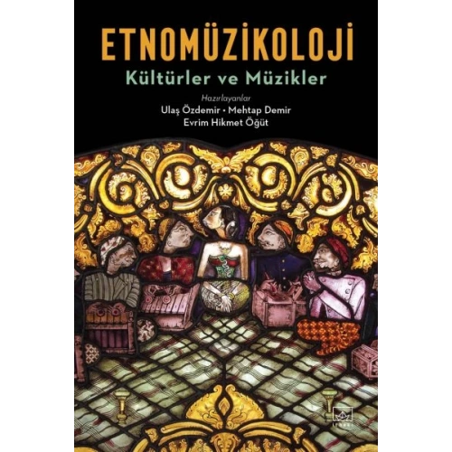 Etnomüzikoloji - Kültürler ve Müzikler