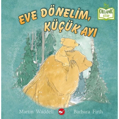 Eve Dönelim, Küçük Ayı