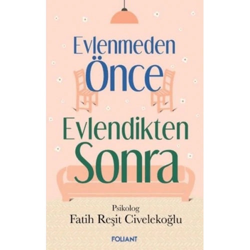 Evlenmeden Önce Evlendikten Sonra