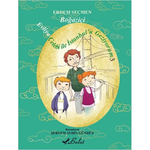 Evliya Çelebi İle İstanbul’u Geziyorum 3 / Boğaziçi