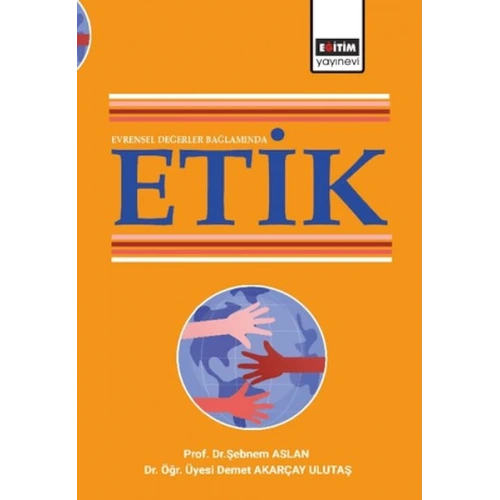 Evrensel Değerler Bağlamında Etik