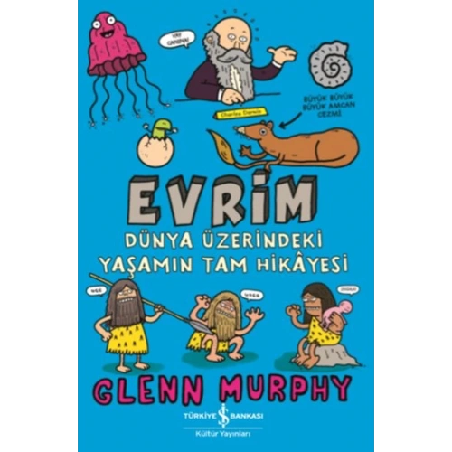 Evrim - Dünya Üzerindeki Yaşamın Tam Hikayesi