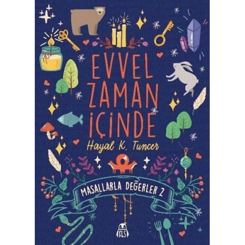 Evvel Zaman İçinde - Masallarla Değerler 2