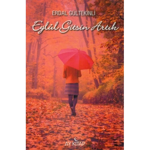 Eylül Gitsin Artık