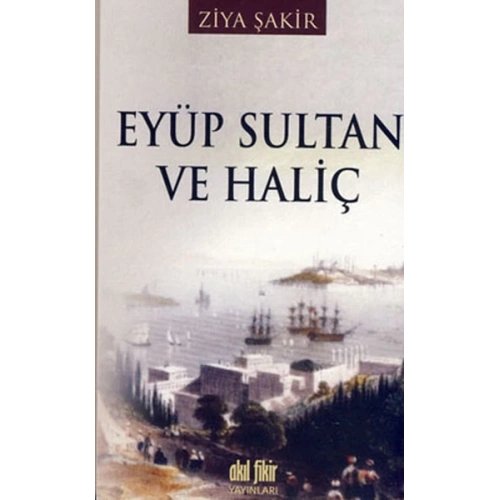 Eyüp Sultan ve Haliç