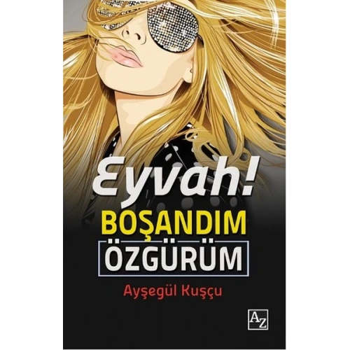 Eyvah! Boşandım Özgürüm