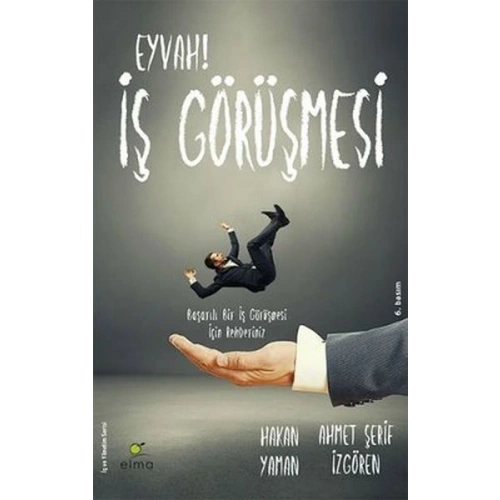 Eyvah! İş Görüşmesi  Başarılı Bir İş Görüşmesi İçin Rehberiniz