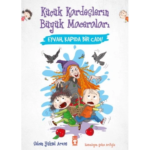 Eyvah Kapıda Bir Cadı - Küçük Kardeşlerin Büyük Maceraları