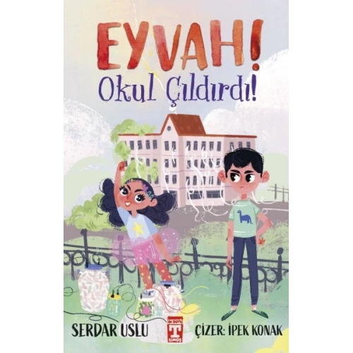 Eyvah Okul Çıldırdı