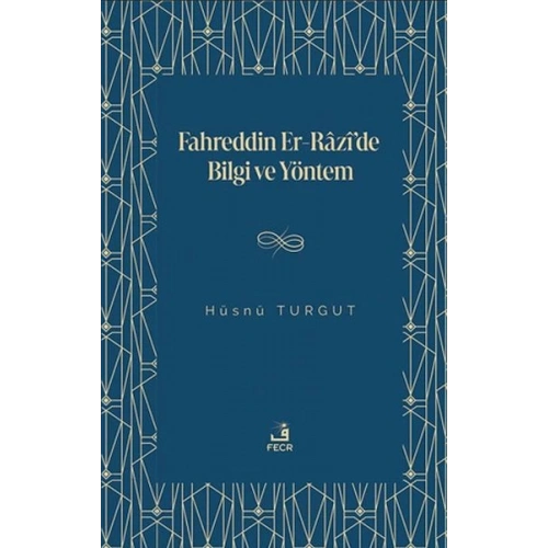 Fahreddin er-Razi’de Bilgi ve Yöntem