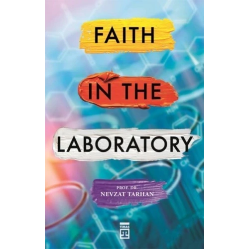Faith In The Laboratory