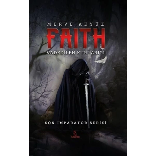 Faith - Vadedilen Kurtarıcı