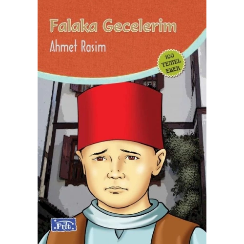 Falaka Gecelerim (100 Temel Eser - İlköğretim)