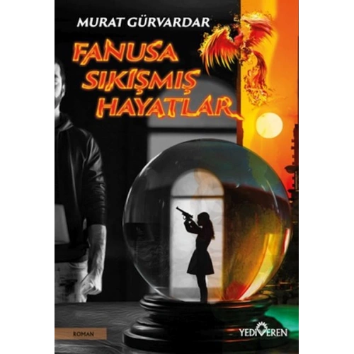 Fanusa Sıkışmış Hayatlar