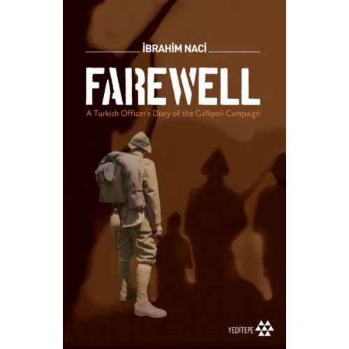 Farewell - A Turkish Officers Diary of the Gallioli Campaign
