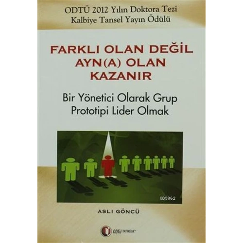 Farklı Olan Değil Ayn(a) Olan Kazanır