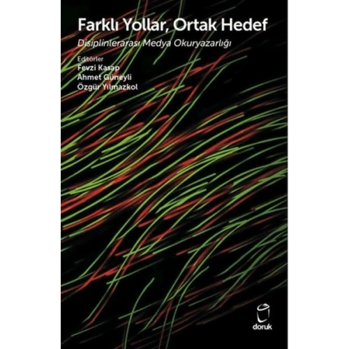Farklı Yollar, Ortak Hedef Disiplinlerarası Medya Okuryazarlığı